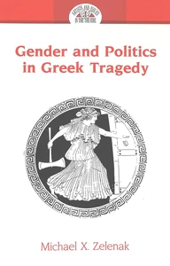 Title: Gender and Politics in Greek Tragedy