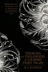 Title: Terrors of Childhood in Grimms’ Fairy Tales