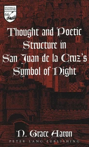 Title: Thought and Poetic Structure in San Juan de la Cruz’s Symbol of Night