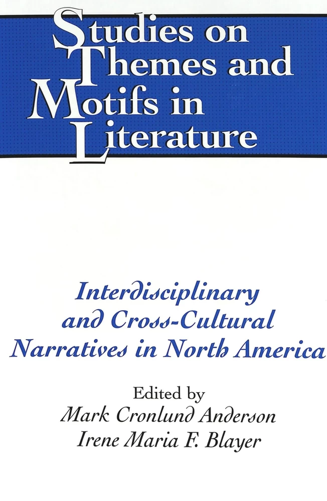 Title: Interdisciplinary and Cross-Cultural Narratives in North America