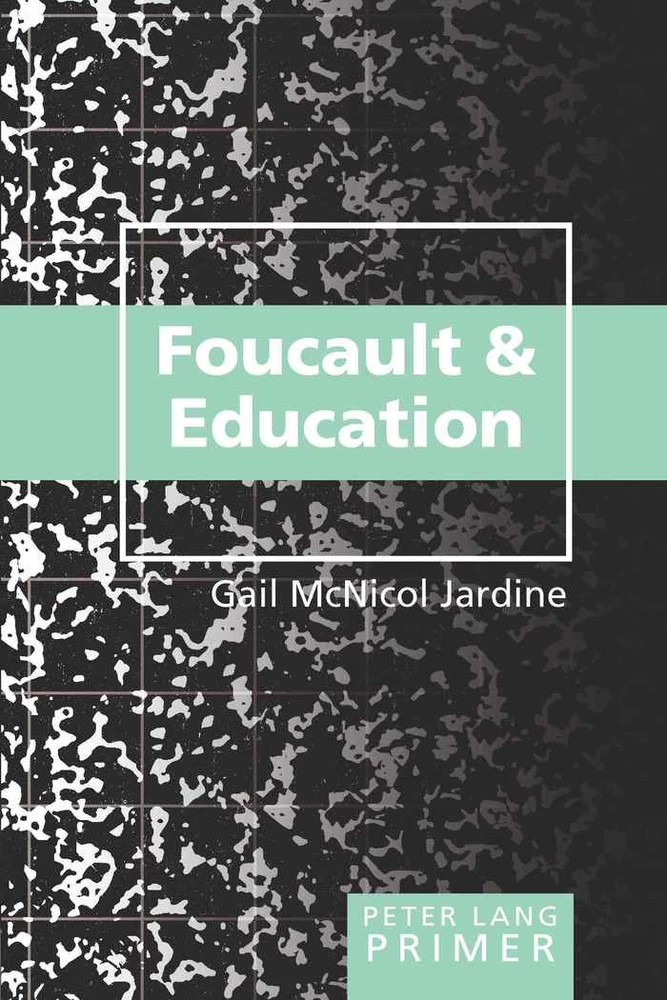 Title: Foucault and Education Primer
