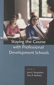 Title: Staying the Course with Professional Development Schools