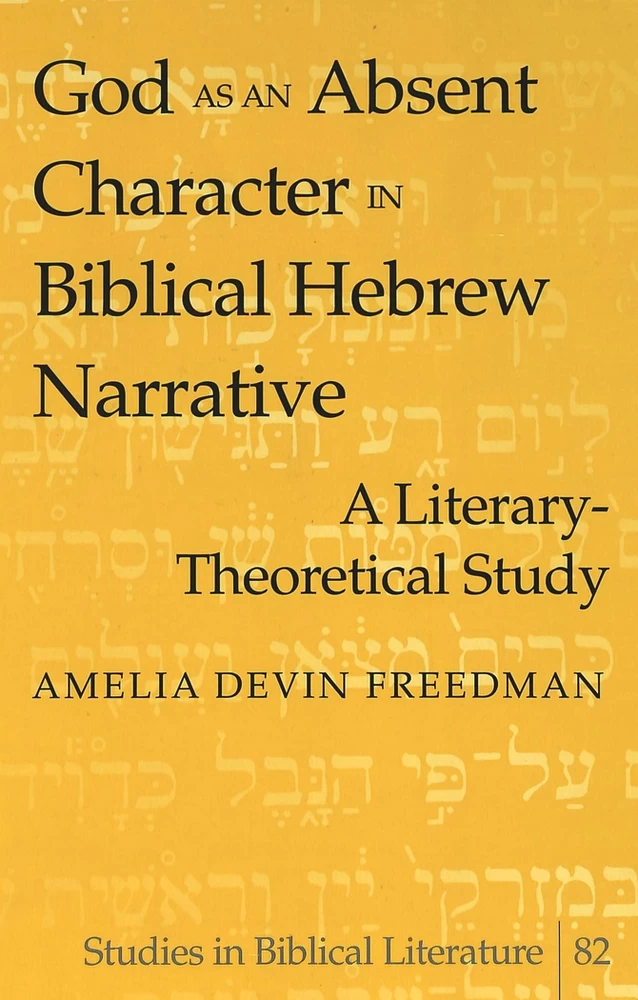 Title: God as an Absent Character in Biblical Hebrew Narrative
