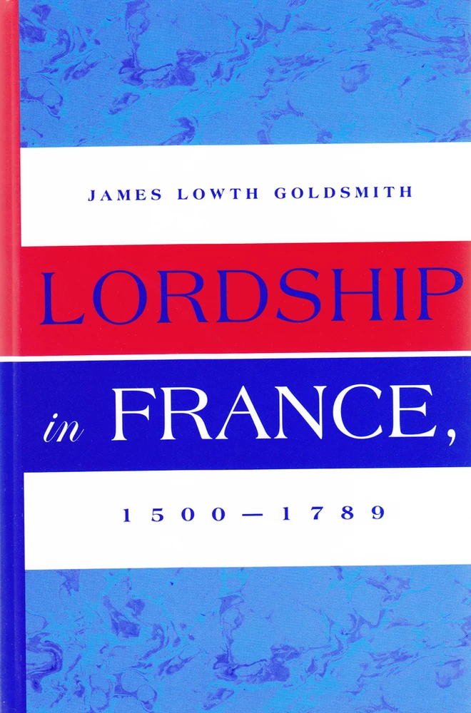 Title: Lordship in France, 1500-1789
