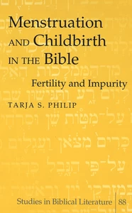 Title: Menstruation and Childbirth in the Bible