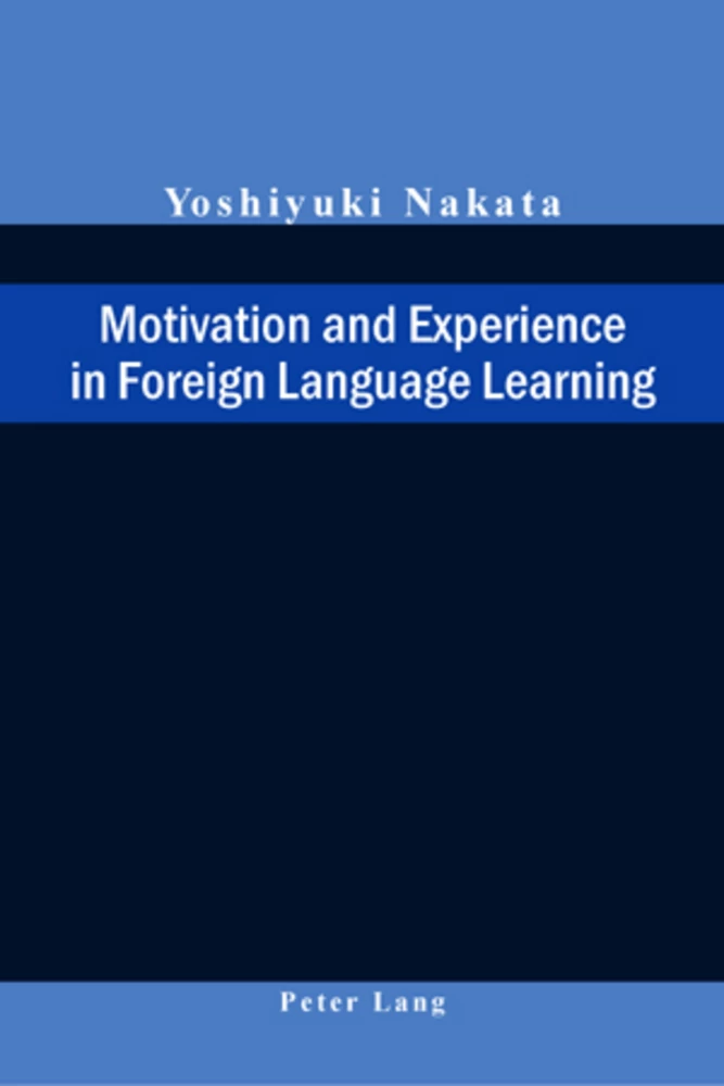 Title: Motivation and Experience in Foreign Language Learning