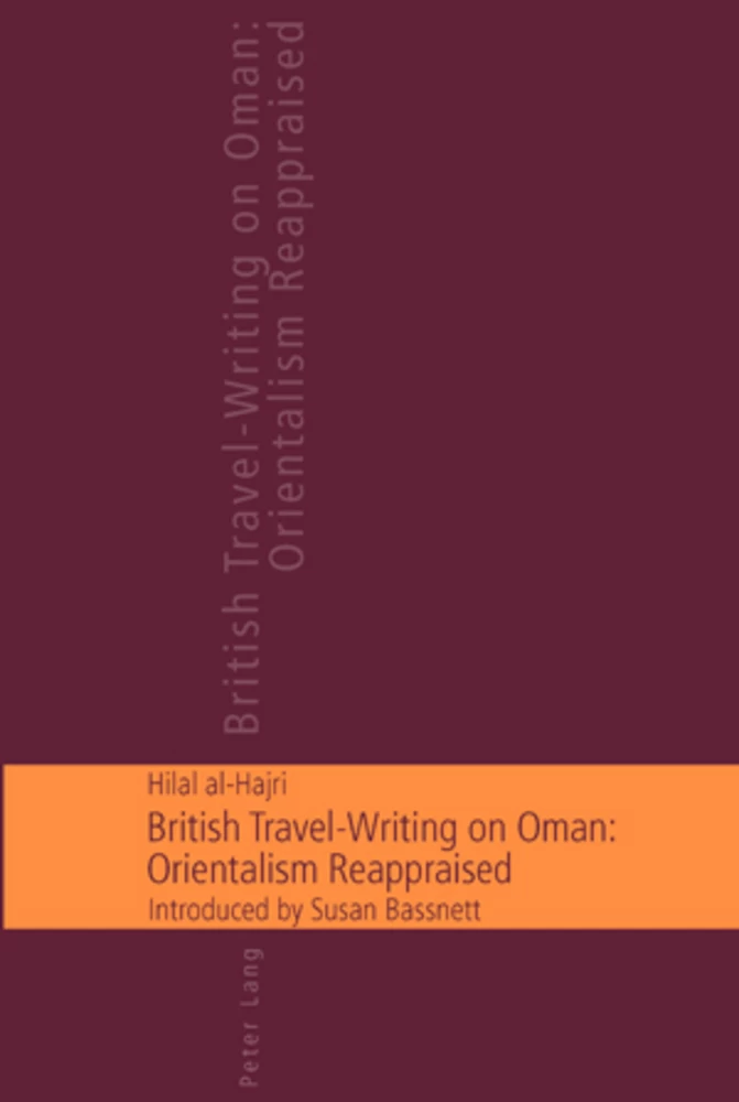 Title: British Travel-Writing on Oman: Orientalism Reappraised