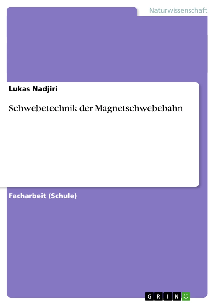Titel: Schwebetechnik der Magnetschwebebahn