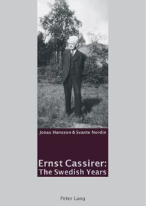 Title: Ernst Cassirer: The Swedish Years