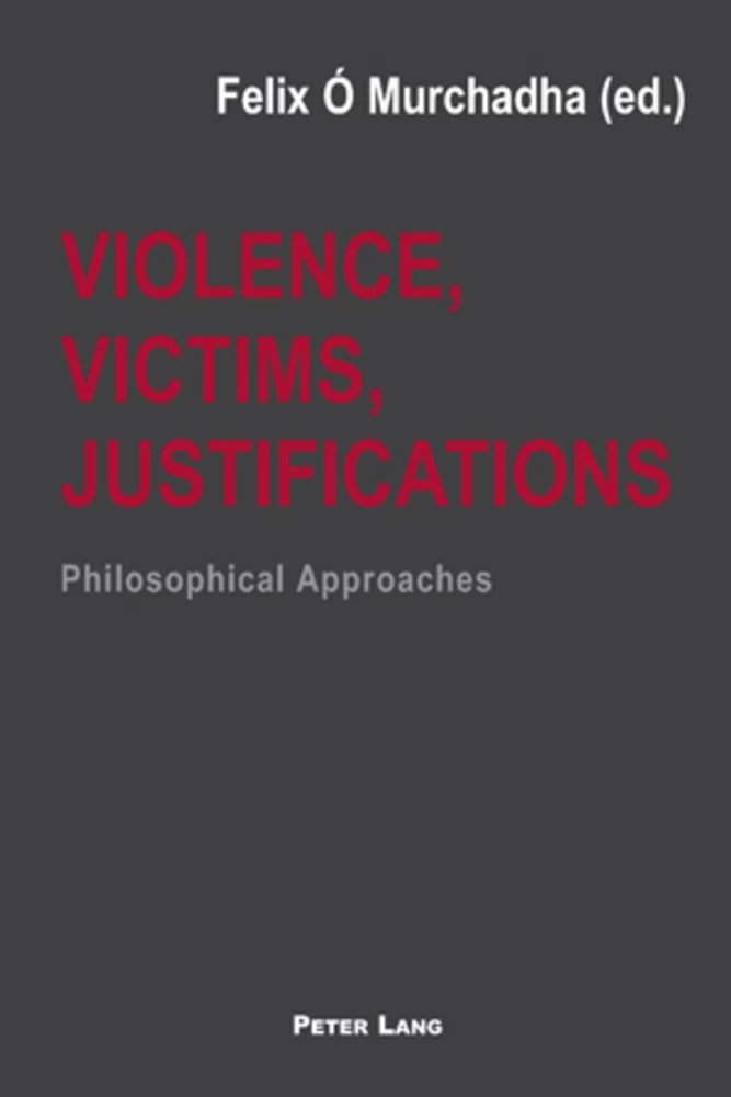 Title: Violence, Victims, Justifications