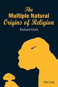 Title: The Multiple Natural Origins of Religion