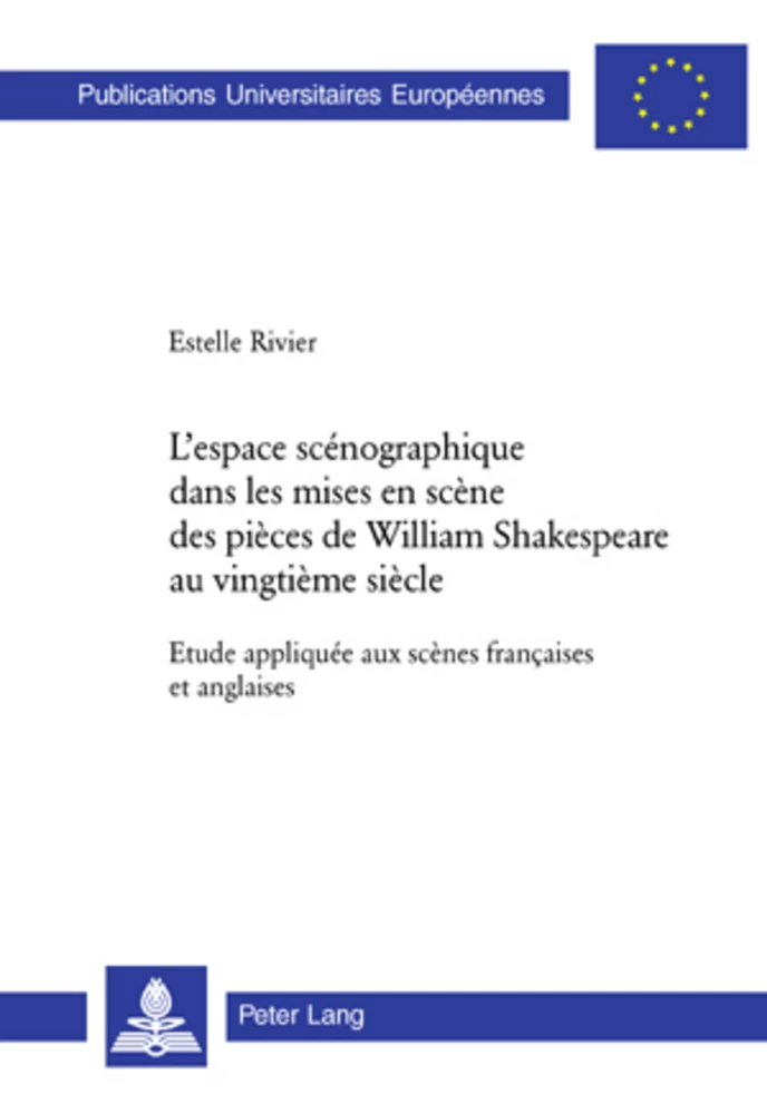 Titre: L’espace scénographique dans les mises en scène des pièces de William Shakespeare au vingtième siècle