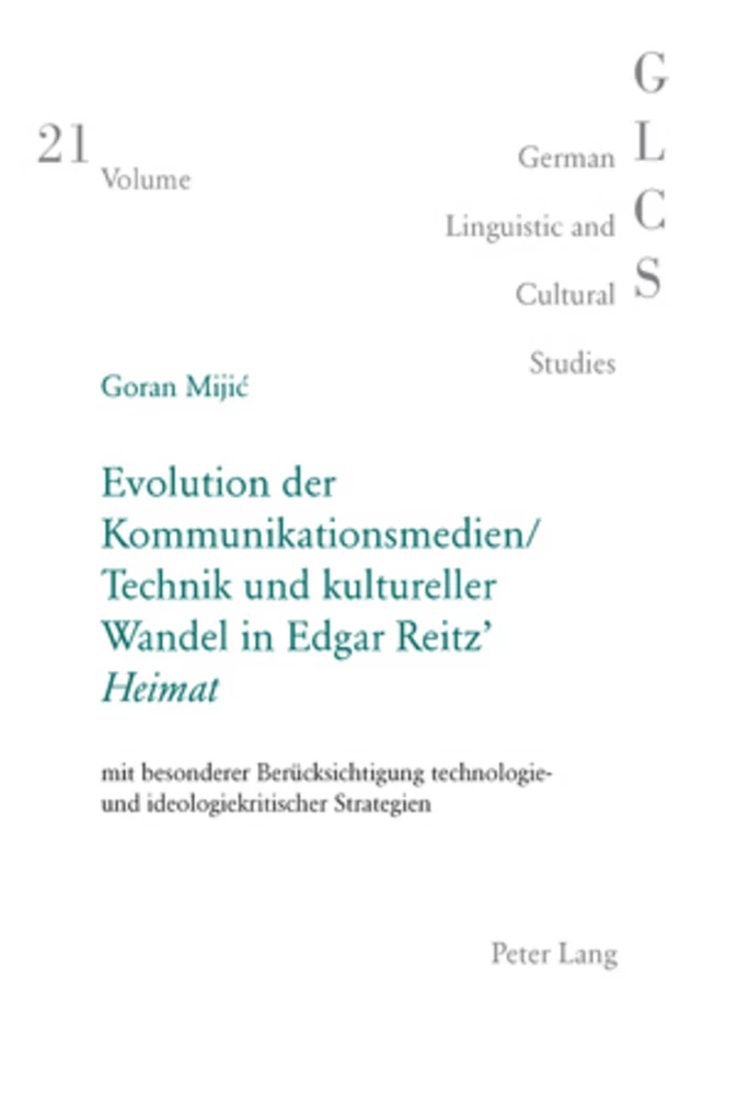 Title: Evolution der Kommunikationsmedien/Technik und kultureller Wandel in Edgar Reitz’ «Heimat»