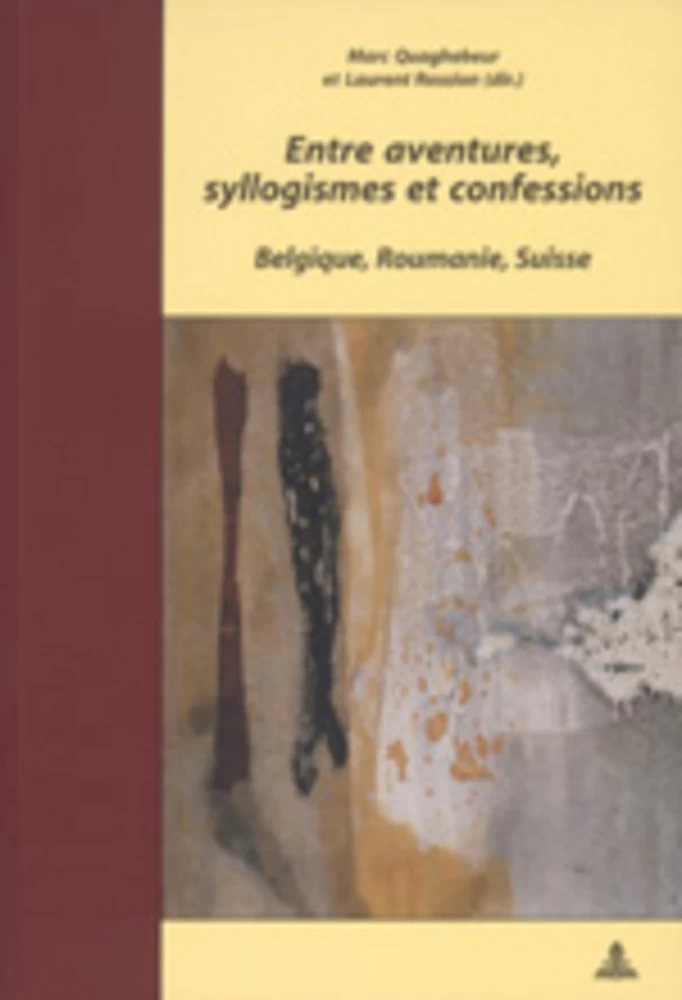 Titre: Entre aventures, syllogismes et confessions