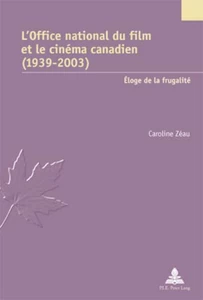 Title: L’Office national du film et le cinéma canadien (1939-2003)