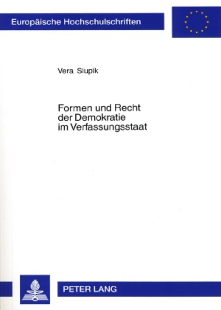 Titel: Formen und Recht der Demokratie im Verfassungsstaat