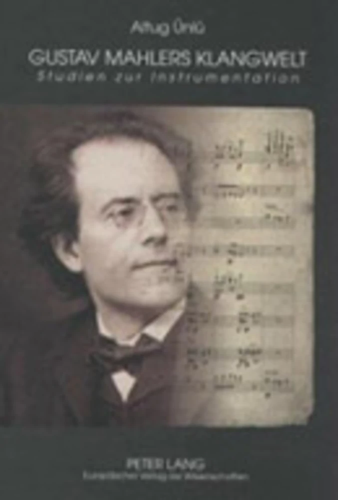 Titel: Gustav Mahlers Klangwelt