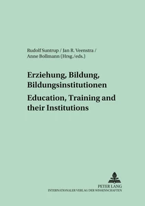 Title: Erziehung, Bildung, Bildungsinstitutionen – Education, Training and their Institutions