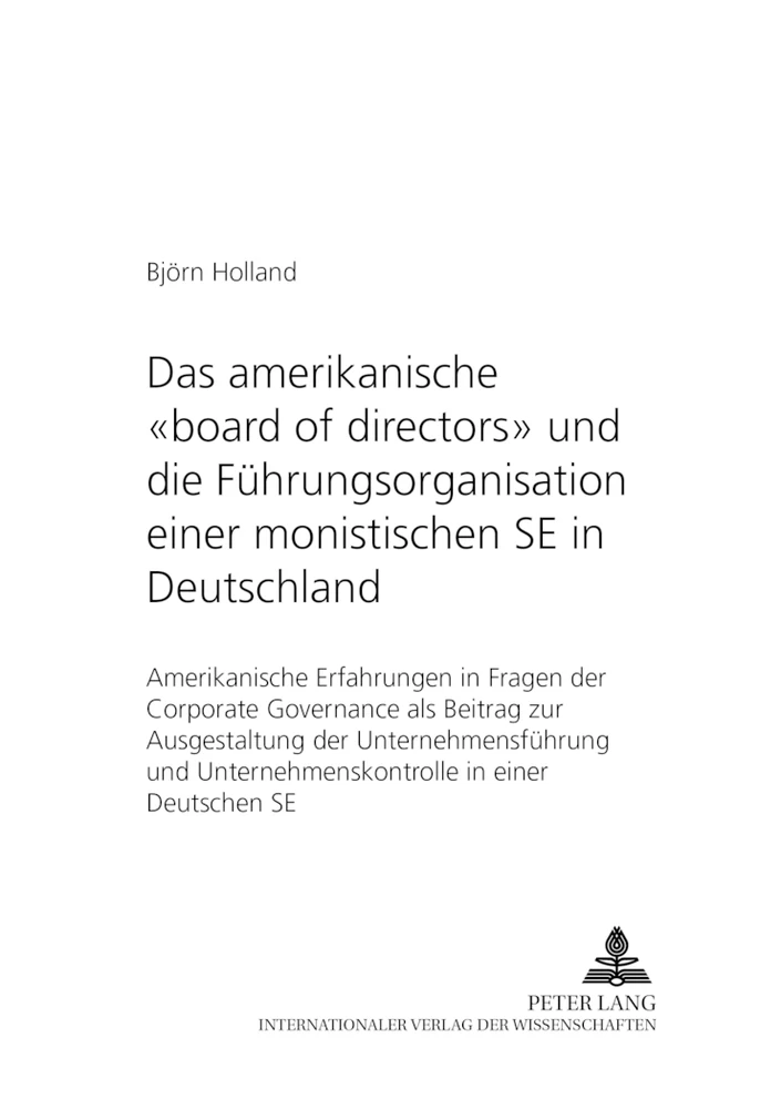 Titel: Das amerikanische «board of directors» und die Führungsorganisation einer monistischen SE in Deutschland