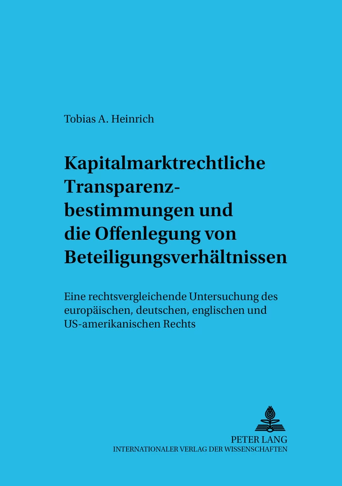 Title: Kapitalmarktrechtliche Transparenzbestimmungen und die Offenlegung von Beteiligungsverhältnissen