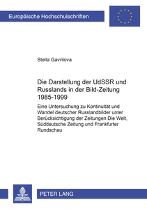 Title: Die Darstellung der UdSSR und Russlands in der «Bild-Zeitung» 1985-1999