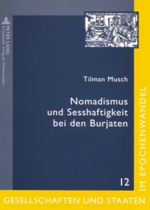 Title: Nomadismus und Sesshaftigkeit bei den Burjaten