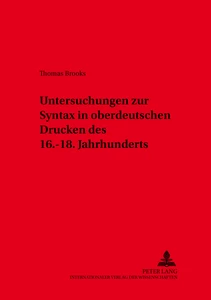 Titel: Untersuchungen zur Syntax in oberdeutschen Drucken des 16.-18. Jahrhunderts