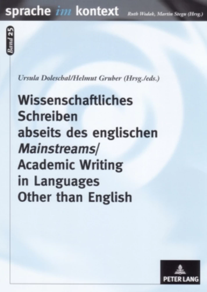 Titel: Wissenschaftliches Schreiben abseits des englischen «Mainstreams»- Academic Writing in Languages Other than English