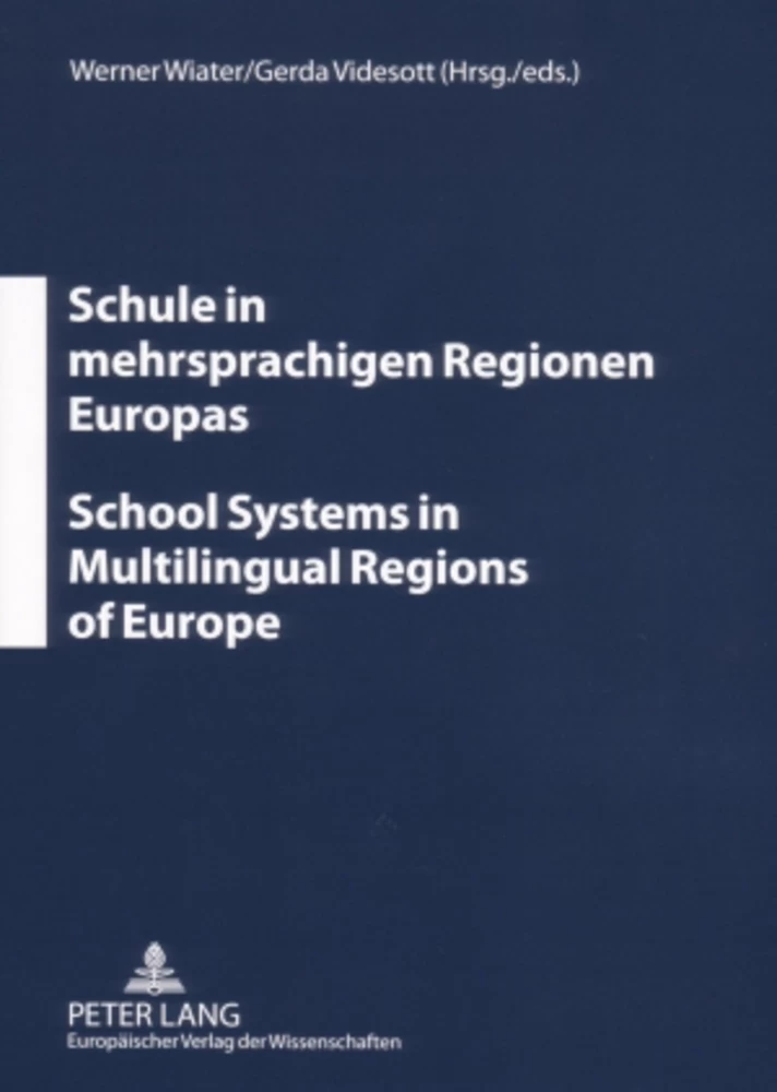 Titel: Schule in mehrsprachigen Regionen Europas- School Systems in Multilingual Regions of Europe