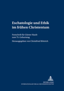 Title: Eschatologie und Ethik im frühen Christentum
