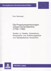 Title: Die Propriumsvertonungen Johann Ernst Eberlins (1702-1762)