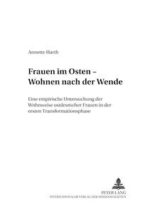 Title: Frauen im Osten – Wohnen nach der Wende