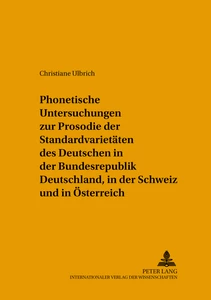 Titel: Phonetische Untersuchungen zur Prosodie der Standardvarietäten des Deutschen in der Bundesrepublik Deutschland, in der Schweiz und in Österreich