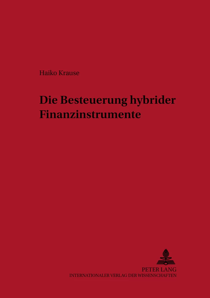 Titel: Die Besteuerung hybrider Finanzinstrumente