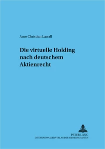 Title: Die virtuelle Holding nach deutschem Aktienrecht