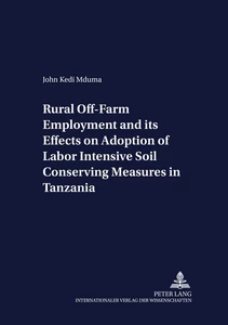 Title: Rural Off-Farm Employment and its Effects on Adoption of Labor Intensive Soil Conserving Measures in Tanzania