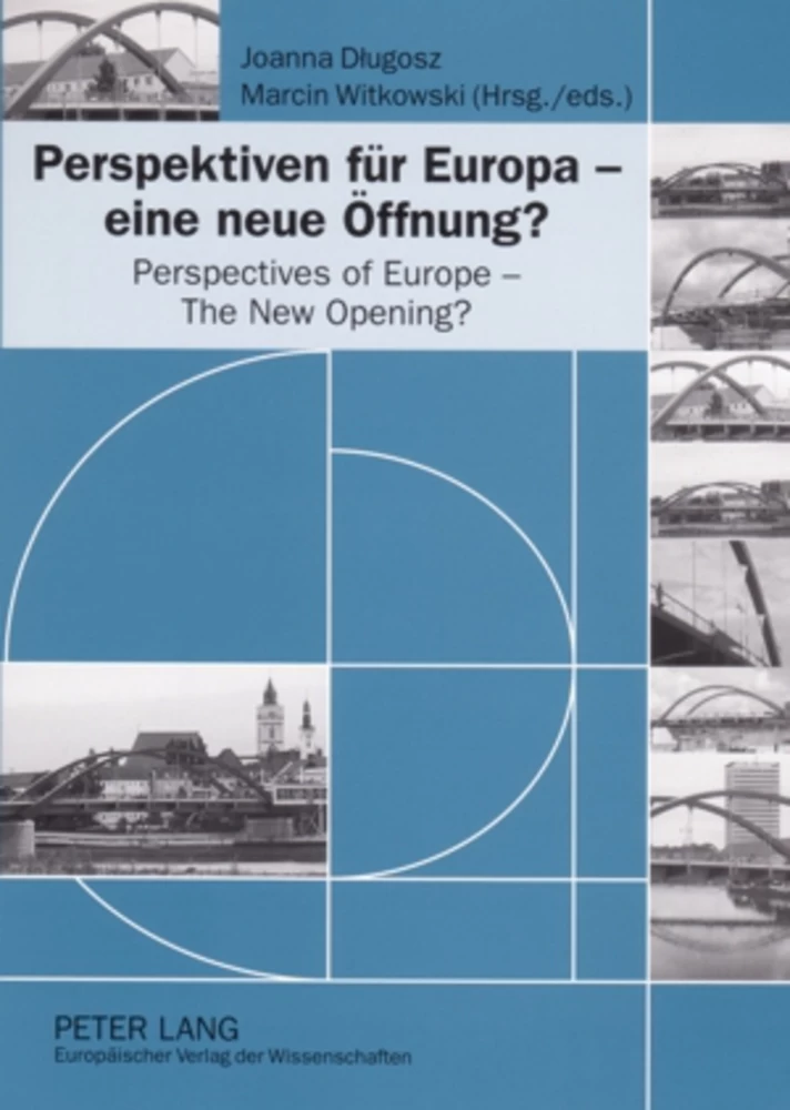 Titel: Perspektiven für Europa – eine neue Öffnung?- Perspectives of Europe – The New Opening?