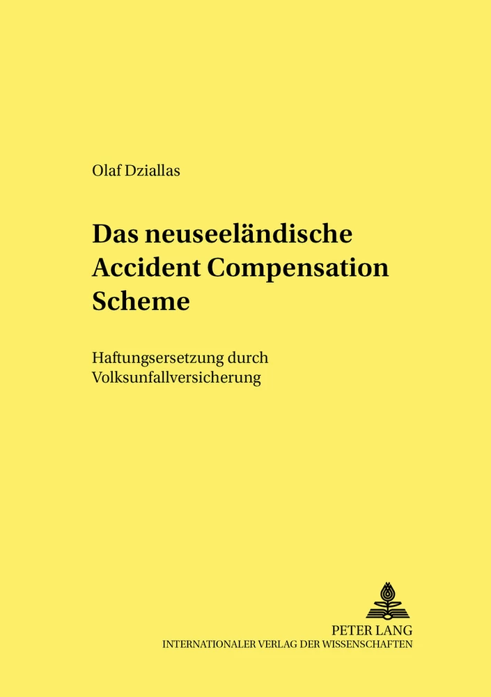 Titel: Das neuseeländische Accident Compensation Scheme
