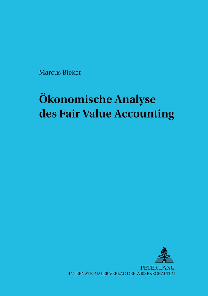 Titel: Ökonomische Analyse des Fair Value Accounting