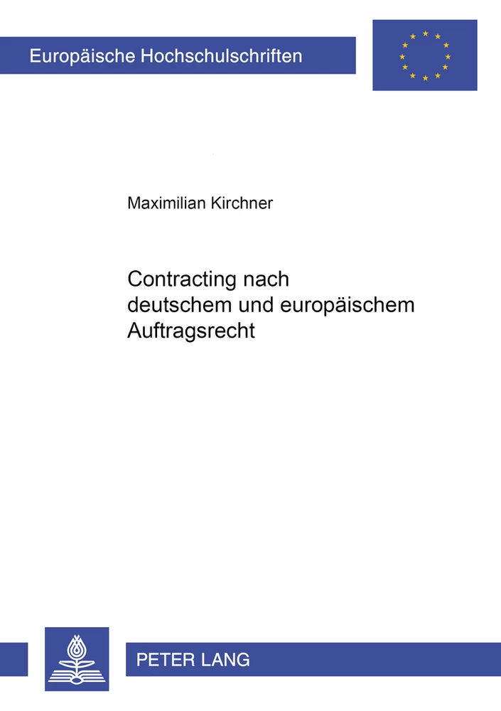 Titel: Contracting nach deutschem und europäischem Auftragsrecht