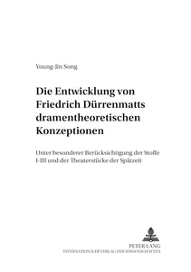 Title: Die Entwicklung von Friedrich Dürrenmatts dramentheoretischen Konzeptionen