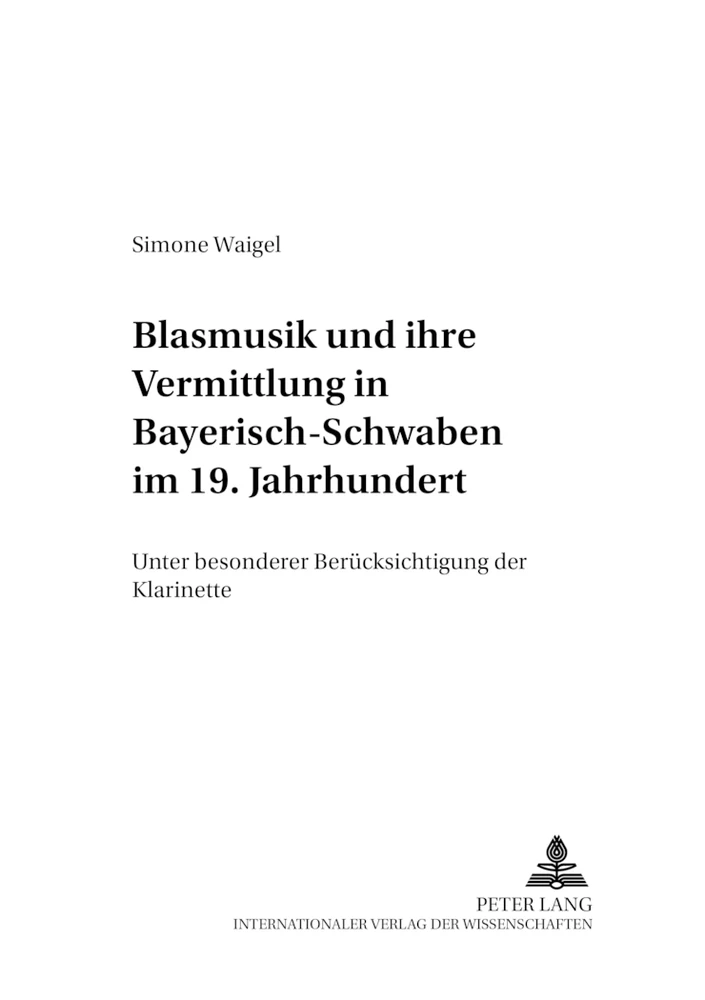 Titel: Blasmusik und ihre Vermittlung in Bayerisch-Schwaben im 19. Jahrhundert