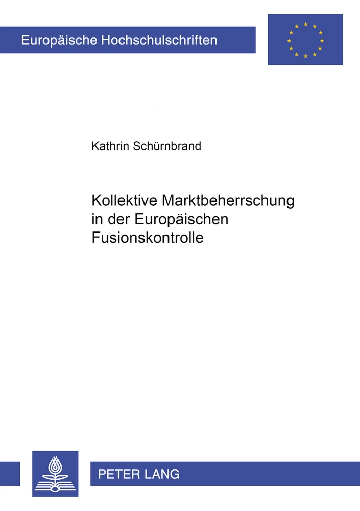 Title: Kollektive Marktbeherrschung in der Europäischen Fusionskontrolle