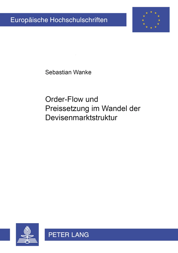 Titel: Order-Flow und Preissetzung im Wandel der Devisenmarktstruktur
