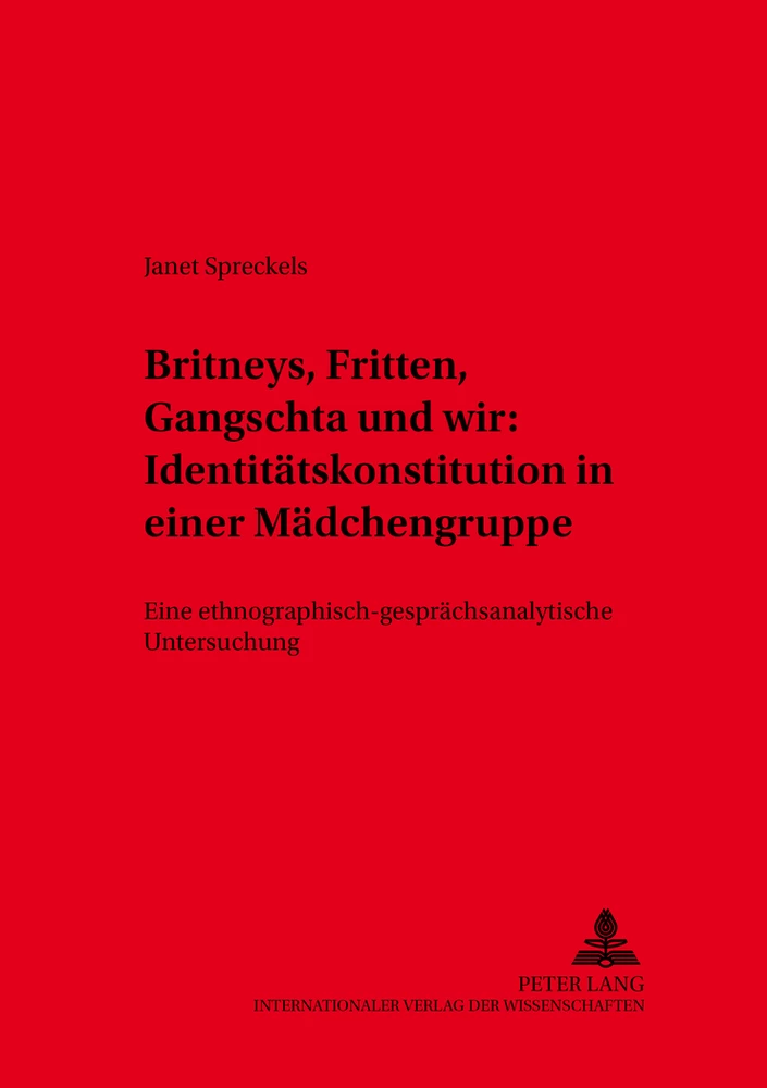 Title: «Britneys, Fritten, Gangschta und wir»: Identitätskonstitution in einer Mädchengruppe