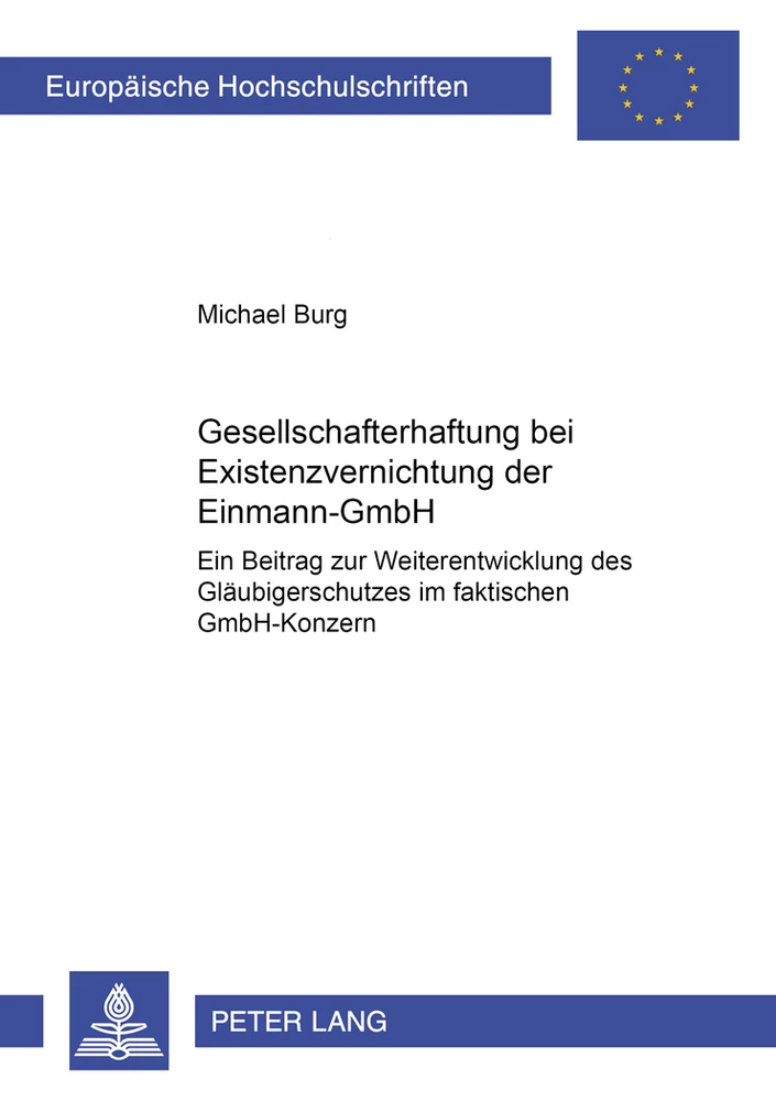 Titel: Gesellschafterhaftung bei Existenzvernichtung der Einmann-GmbH