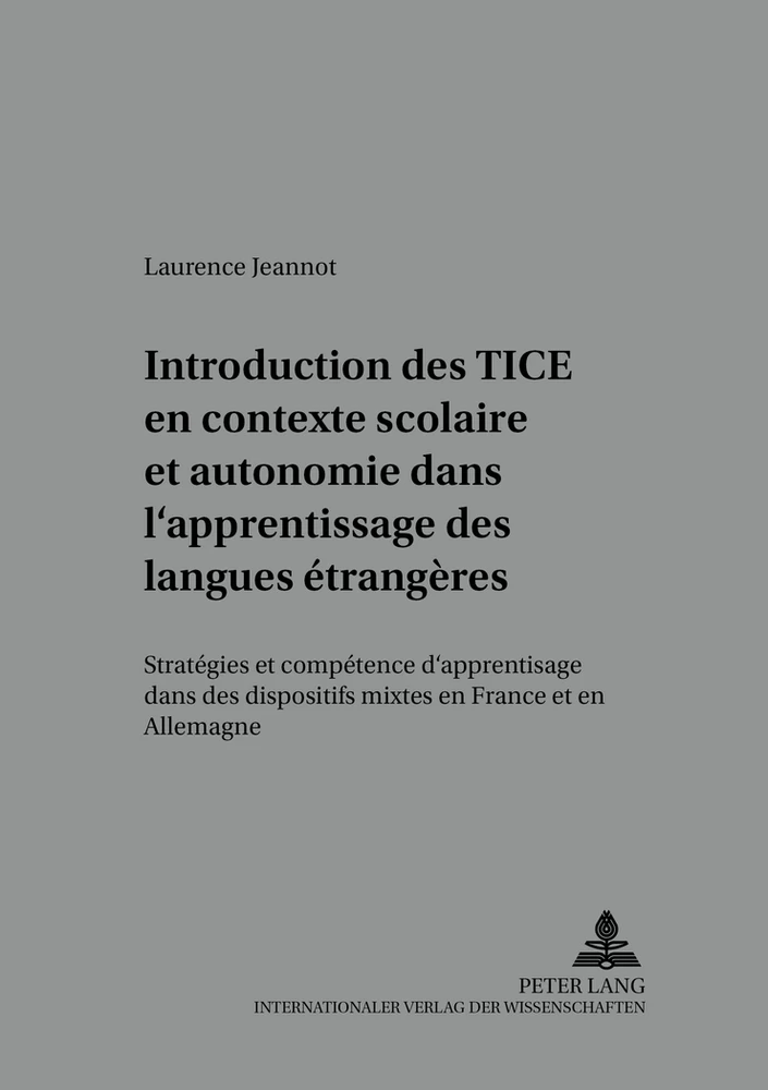 Titre: Introduction des TICE en contexte scolaire et autonomie dans l’apprentissage des langues étrangères