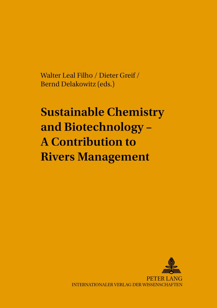 Title: Sustainable Chemistry and Biotechnology – A Contribution to Rivers Management