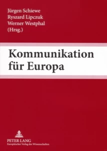 Titel: Kommunikation für Europa