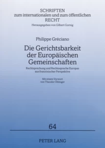 Titel: Die Gerichtsbarkeit der Europäischen Gemeinschaften